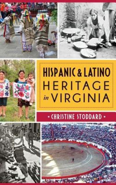 Cover for Christine Stoddard · Hispanic &amp; Latino Heritage in Virginia (Gebundenes Buch) (2016)