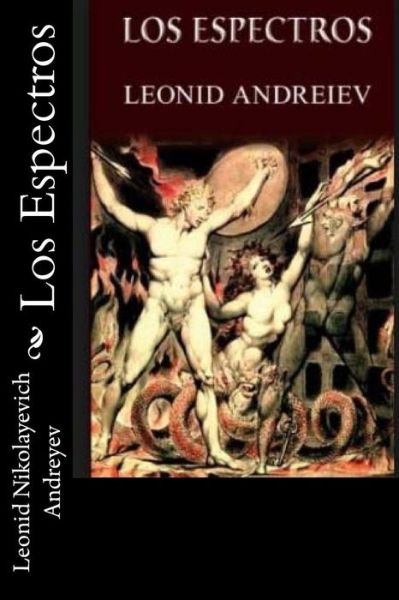 Cover for Leonid Nikolayevich Andreyev · Los Espectros (Paperback Book) [Spanish edition] (2016)