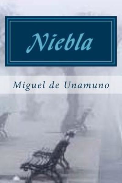 Cover for Miguel De Unamuno · Niebla (Taschenbuch) [Spanish edition] (2016)