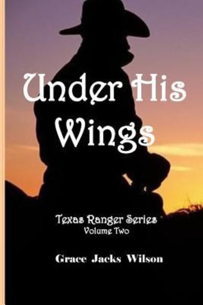 Cover for Grace Jacks Wilson · Under His Wings (Paperback Book) (2017)