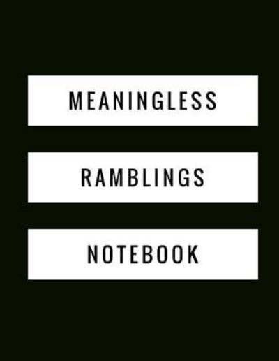 Cover for Catman Notebooks · Meaningless Ramblings Notebook (Paperback Book) (2017)