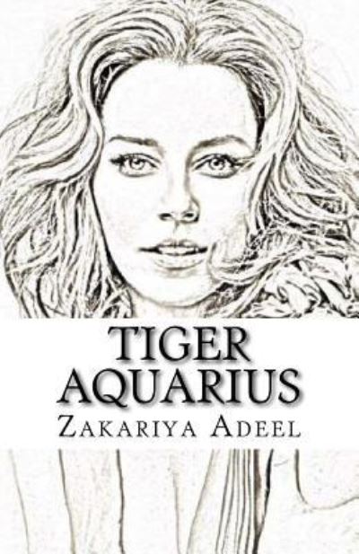 Cover for Zakariya Adeel · Tiger Aquarius (Paperback Book) (2017)