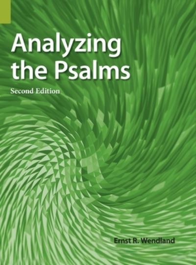 Cover for Ernst R. Wendland · Analyzing the Psalms, 2nd Edition (Book) (1998)