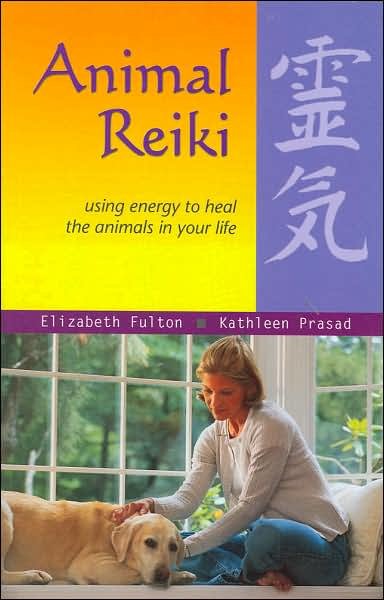 Cover for Elizabeth Fulton · Animal Reiki: Using Energy to Heal the Animals in Your Life (Taschenbuch) (2006)