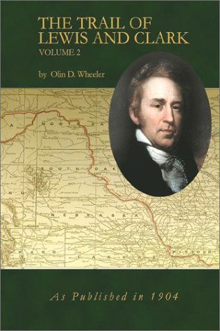 Cover for Olin D. Wheeler · The Trail of Lewis and Clark, Vol. 2 (Hardcover Book) (2002)