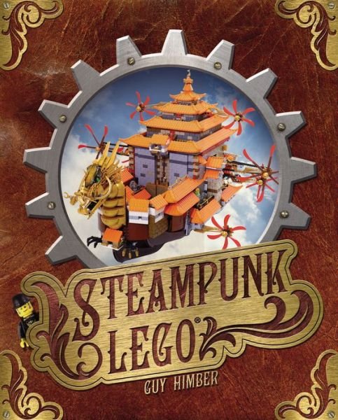 Cover for Guy Himber · Steampunk Lego (Hardcover Book) (2014)