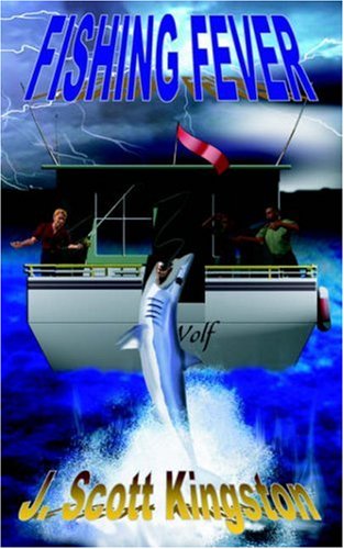 Cover for J Scott Kingston · Fishing Fever (Paperback Book) (2005)