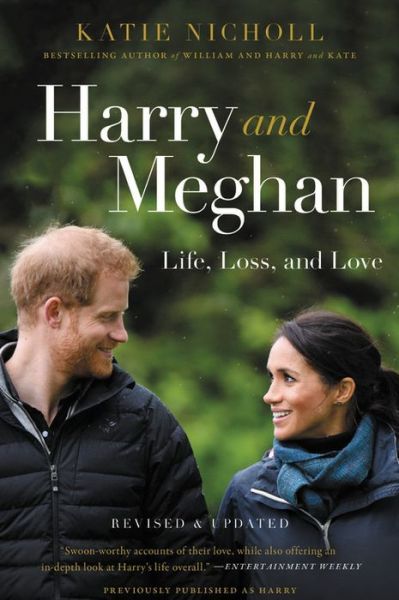 Cover for Katie Nicholl · Harry and Meghan (Revised): Life, Loss, and Love (Paperback Book) (2019)