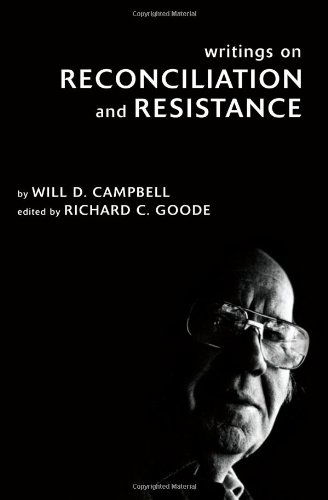 Cover for Will D. Campbell · Writings on Reconciliation and Resistance: (Paperback Book) (2010)