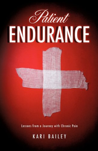 Cover for Kari Bailey · Patient Endurance (Paperback Book) (2011)