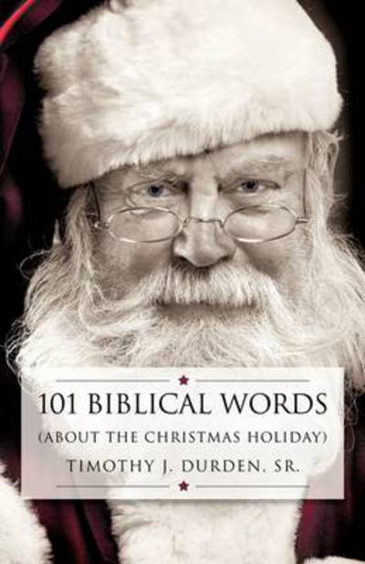 Cover for Sr. Timothy J. Durden · 101 Biblical Words (Paperback Book) (2009)
