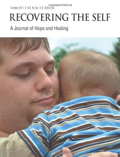 Cover for Mark Elswick · Recovering the Self: a Journal of Hope and Healing (Vol. Iii, No. 4) -- Focus on Parenting (Paperback Book) (2011)