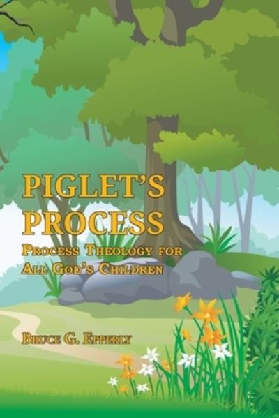 Cover for Bruce G Epperly · Piglet's Process (Paperback Book) (2019)