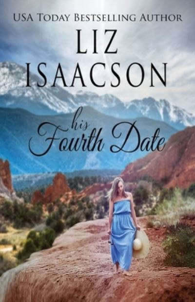 Cover for Liz Isaacson · His Fourth Date (Book) (2022)