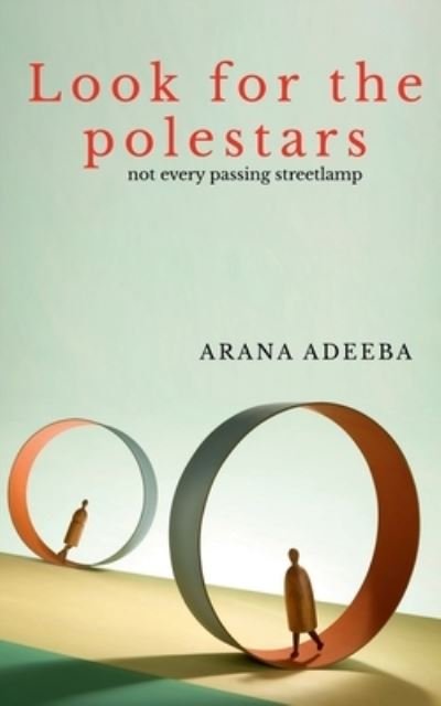 Cover for Arana Adeeba · Look for the Polestars (Bog) (2021)