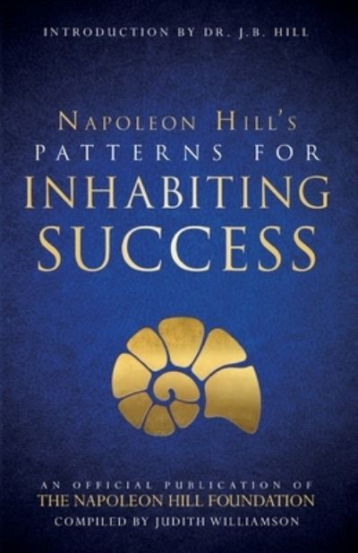 Cover for Napoleon Hill · Patterns for Inhabiting Success (Paperback Book) (2019)