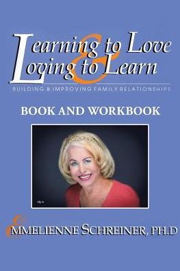 Learning to Love and Loving to Learn - Emmelienne Schreiner - Books - Page Publishing, Inc. - 9781641389280 - January 29, 2018