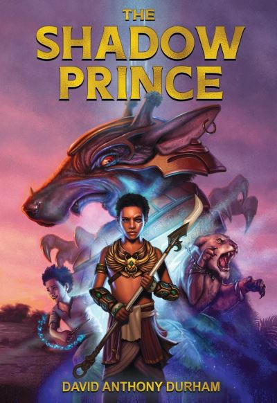 Cover for David Anthony Durham · The Shadow Prince (Hardcover Book) (2021)