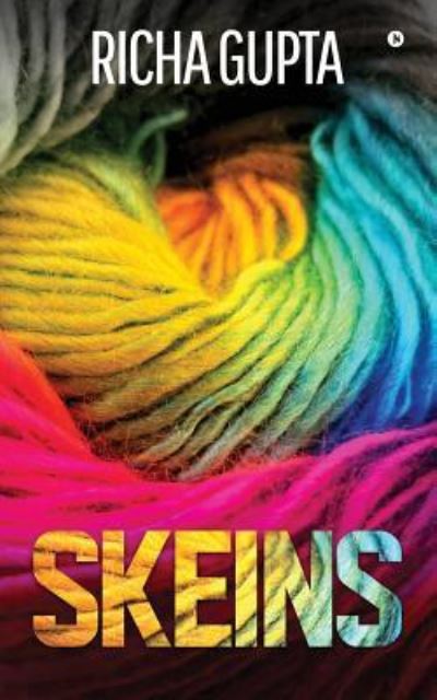 Cover for Richa Gupta · Skeins (Paperback Book) (2018)