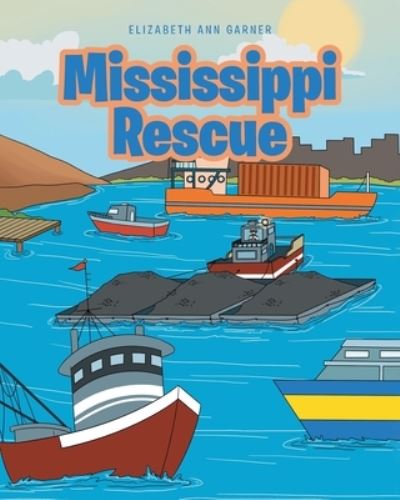 Cover for Elizabeth Ann Garner · Mississippi Rescue (Paperback Book) (2019)