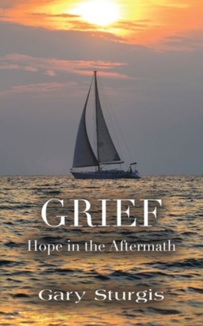 Cover for Gary Sturgis · Grief (Paperback Book) (2021)