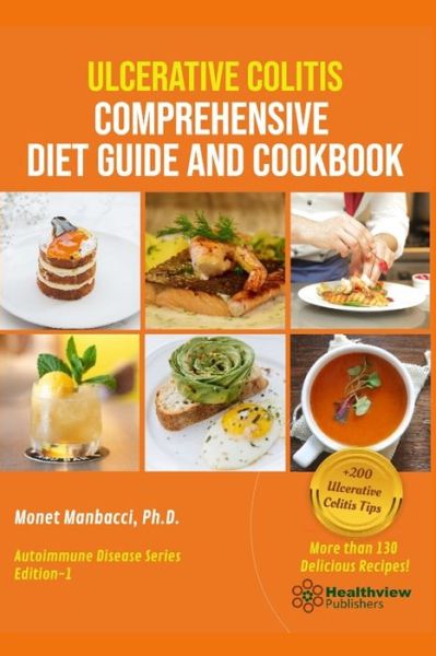 Cover for Monet Manbacci · Ulcerative Colitis Comprehensive Diet Guide and Cookbook (Paperback Book) (2019)