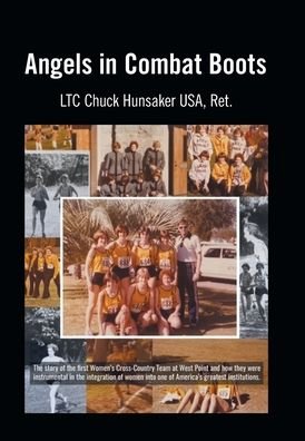 Cover for Ltc Chuck Hunsaker USA Ret · Angels in Combat Boots (Hardcover Book) (2020)