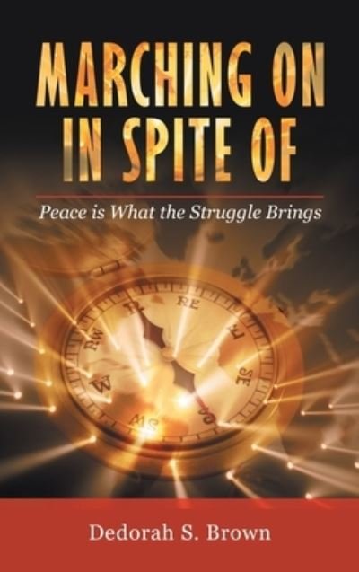 Cover for Dedorah S. Brown · Marching on in Spite Of (Bok) (2022)