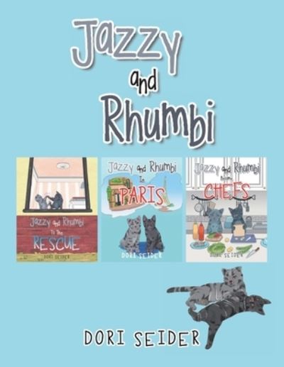 Jazzy and Rhumbi - Dori Seider - Books - Xlibris US - 9781669844280 - August 29, 2022