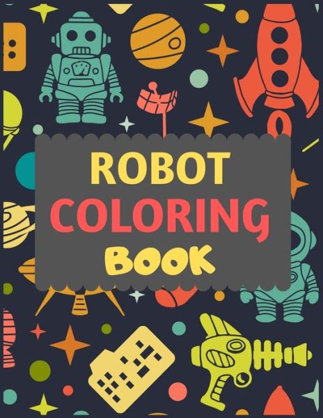 Cover for Dipas Press · Robot Coloring Book (Pocketbok) (2019)