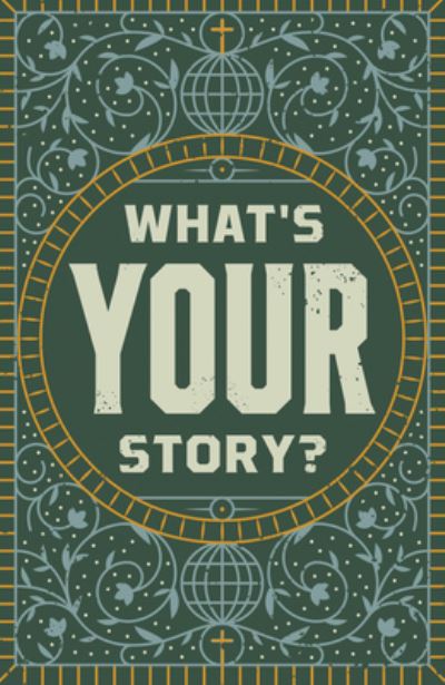 What's Your Story? (25-Pack) - Champ Thornton - Książki - Crossway Books - 9781682164280 - 14 listopada 2024