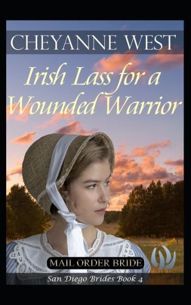 Cover for Cheyanne West · Irish Lass for a Wounded Warrior (Paperback Bog) (2019)