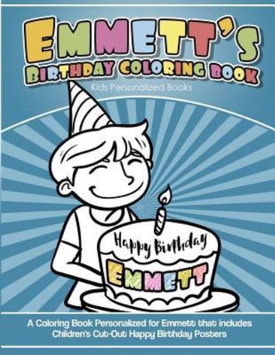 Cover for Yolie Davis · Emmett's Birthday Coloring Book Kids Personalized Books (Paperback Book) (2018)