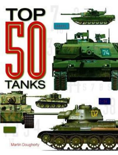 Cover for Martin J Dougherty · Top 50 Tanks (Hardcover bog) (2017)