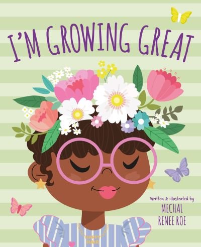 Cover for Mechal Renee Roe · I'm Growing Great (Hardcover Book) (2022)