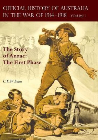 Cover for C E W Bean · The OFFICIAL HISTORY OF AUSTRALIA IN THE WAR OF 1914-1918 (Paperback Book) (2017)