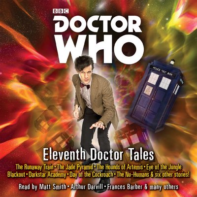 Cover for Oli Smith · Doctor Who: Eleventh Doctor Tales: Eleventh Doctor Audio Originals (Audiobook (CD)) [Unabridged edition] (2016)