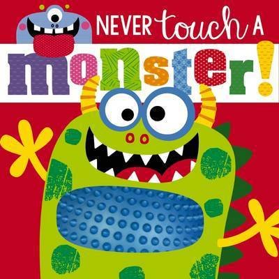 Cover for Rosie Greening · Never Touch a Monster - Never Touch (Paperback Book) (2016)