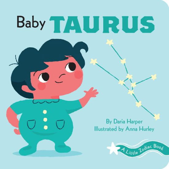 Cover for Daria Harper · A Little Zodiac Book: Baby Taurus - Little Zodiac. (Board book) (2020)