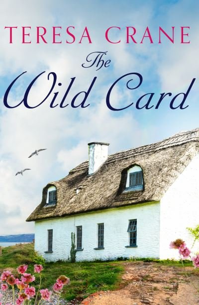 Cover for Teresa Crane · The Wild Card: An unforgettable novel of family drama (Paperback Book) (2022)