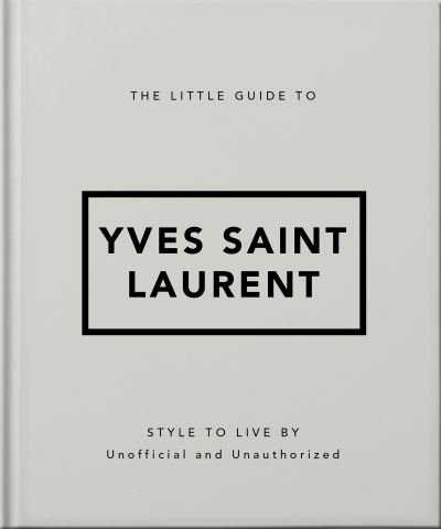 Cover for Orange Hippo! · The Little Guide to Yves Saint Laurent (Inbunden Bok) (2024)