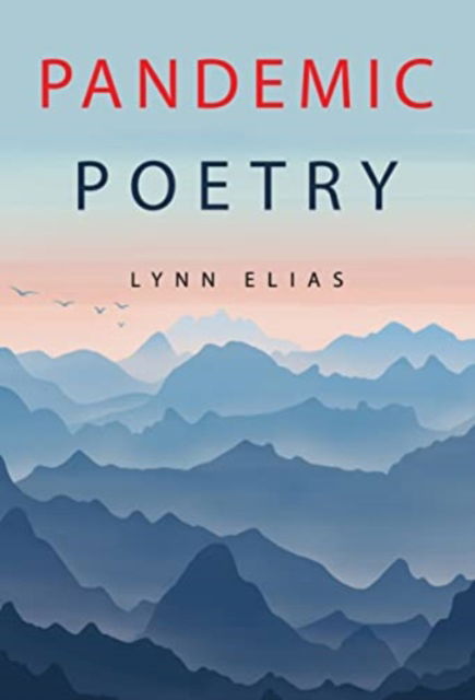 Lynn Elias · Pandemic Poetry (Paperback Book) (2023)