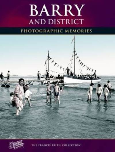 Cover for The Francis Frith Collection · Barry &amp; District - Photographic Memories (Paperback Book) (2011)