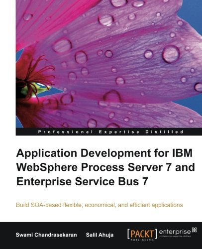 Cover for Salil Ahuja · Application Development for IBM WebSphere Process Server 7 and Enterprise Service Bus 7 (Paperback Book) (2010)