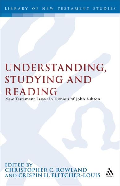 Cover for John Ashton · Understanding, Studying and Reading: New Testament Essays in Honour of John Ashton (Hardcover Book) (1998)