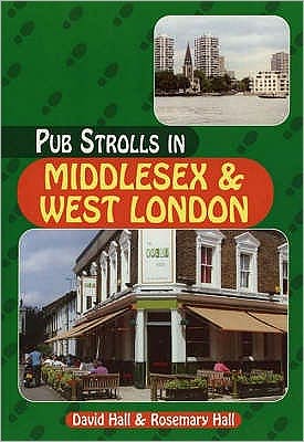 Cover for David Hall · Pub Strolls in Middlesex and West London - Pub Strolls S. (Paperback Book) (2002)