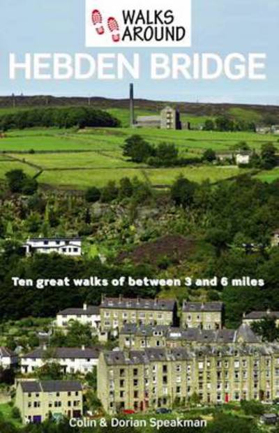 Cover for Colin Speakman · Walks Around Hebden Bridge - Walks Around (Paperback Book) (2014)