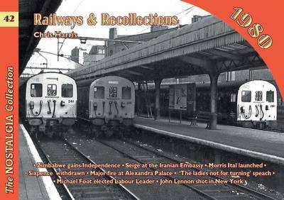 Cover for Chris Harris · Railways and Recollections: 1980 - Railways &amp; Recollections (Paperback Book) (2019)