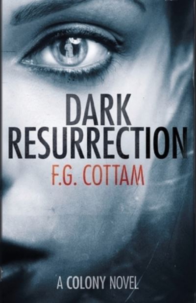 Cover for F.G. Cottam · Dark Resurrection (Book) (2016)