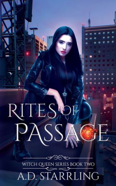 Cover for A D Starrling · Rites of Passage: Witch Queen Book 2 (Taschenbuch) (2022)